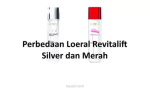 perbedaan loreal revitalift silver dan merah